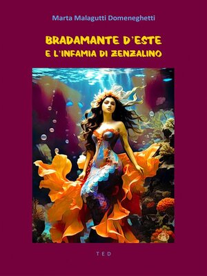 cover image of Bradamante d'Este e l'infamia di Zenzalino